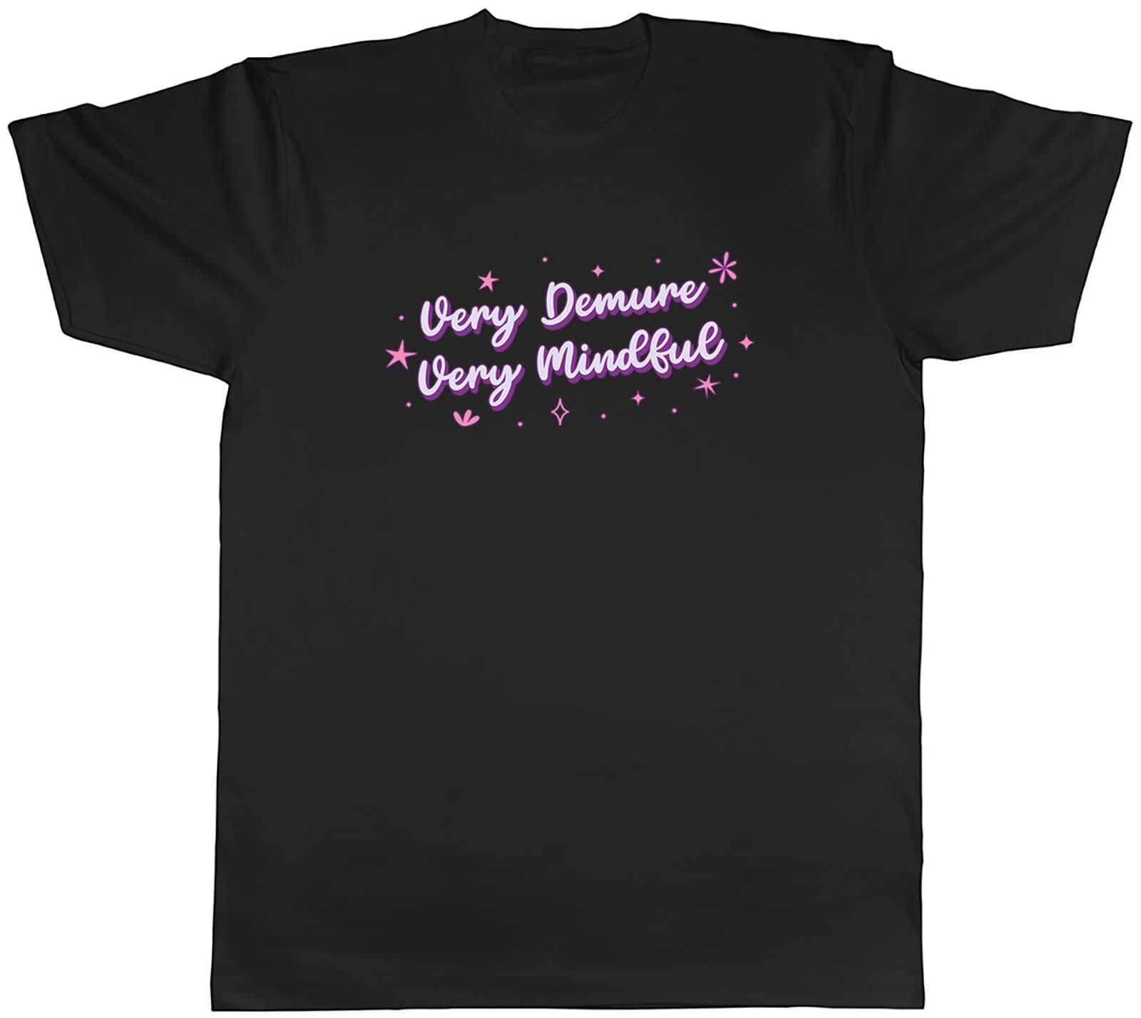 Very Demure Very Mindful Mens T-Shirt Gentle and Humble Tee Gift S
