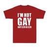 I'm Not Gay But 20 Is Offensive Joke Retro Rude Funny Men's Cotton T Shirt
