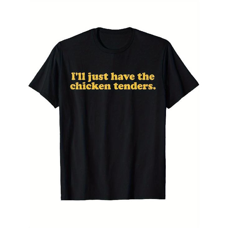 I'll Just Have The Chicken Tenders Black T-Shirt - Stylish Short-Sleeved Tee with Bold Yellow Text, Round Neckline, Perfect for Casual Outings and