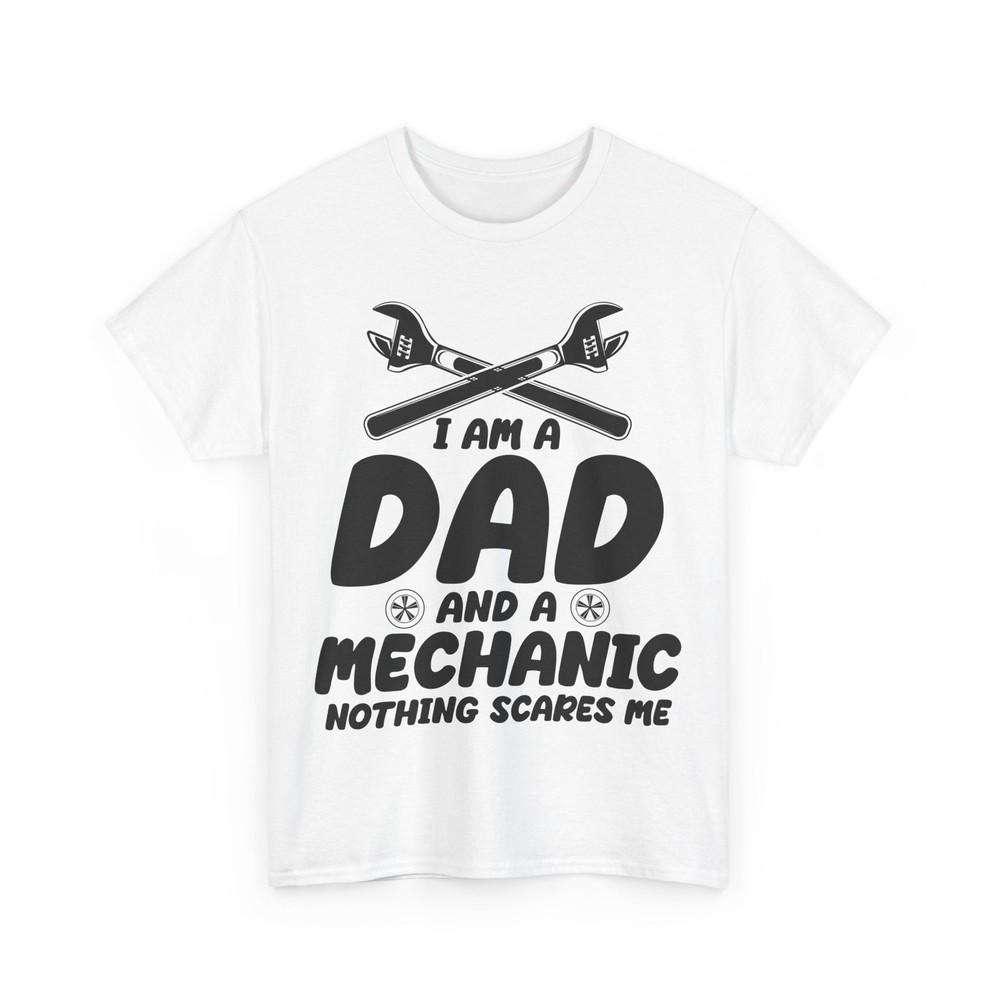 I Am A Dad And A Mechanic T-Shirt, Repairman Mechanics Men Dad Shirt