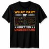 What Part Of Dont You Understand Mathematics Education Unisexs T Shirt Unisexs Tee