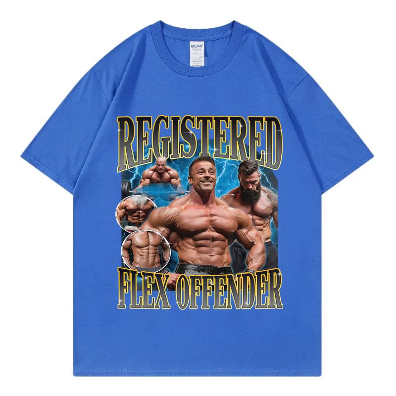 Registered Flex Offender Funny Bodybuilding Meme TShirt Fashion Vintage Short Sleeve Tshirts Unisex Casual Oversized T Shirts