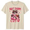 Not Today Cupid Unisexs TShirt Raccoon Anti Valentine Day Gift For Her