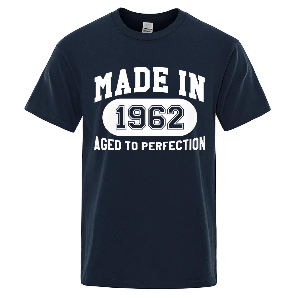 Made In 1962 Aged To Perfection Tee Clothes Hip Hop Breathable Cotton T Shirt Short Sleeve Tops Summer Streetwear T-Shirt