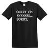 Sorry I'm Awkward Sorry Text Graphic Black T-shirt