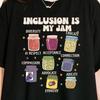 Inclusion Is My Jam Shirt, Special Education Teacher Shirt, Autism Teacher Gift, Para Shirt, Para Gift Shirt
