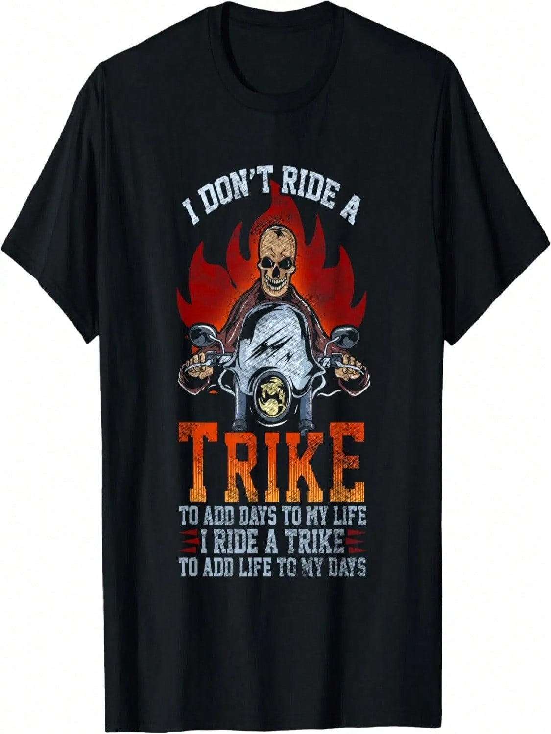 I Don t Ride A Trike To Add Days To My Life Cool Biker Gift T-Shirt S разноцветный