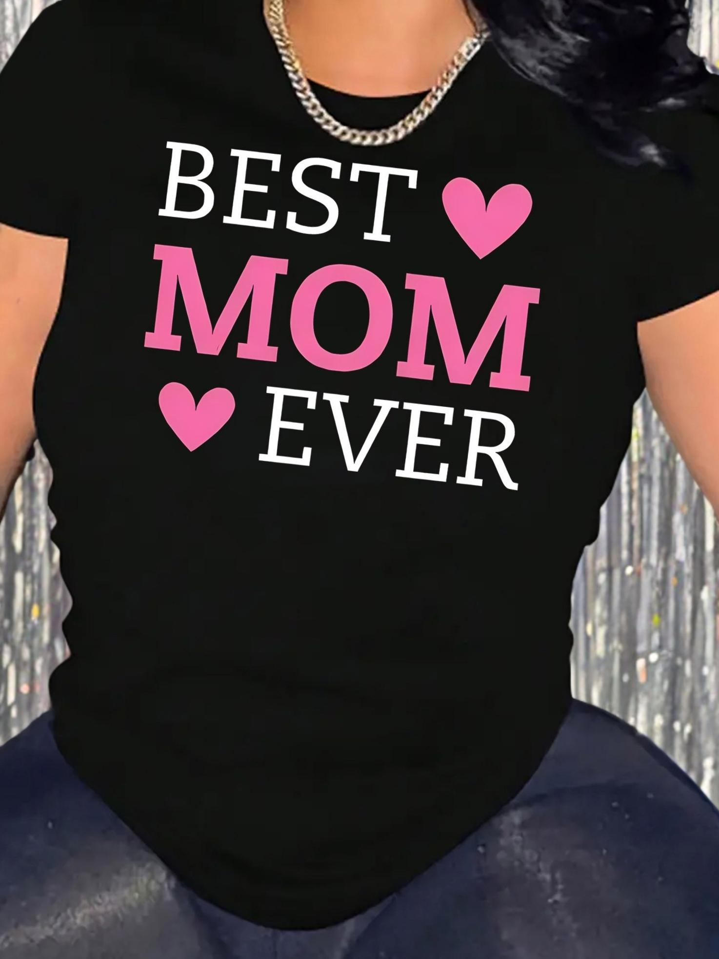 Best Mom Ever Graphic Print T-shirt XXXL