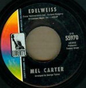 

7inch Record MEL CARTER Edelweiss For Once In My Life 55970 Liberty 1967 US SoulFunk Used