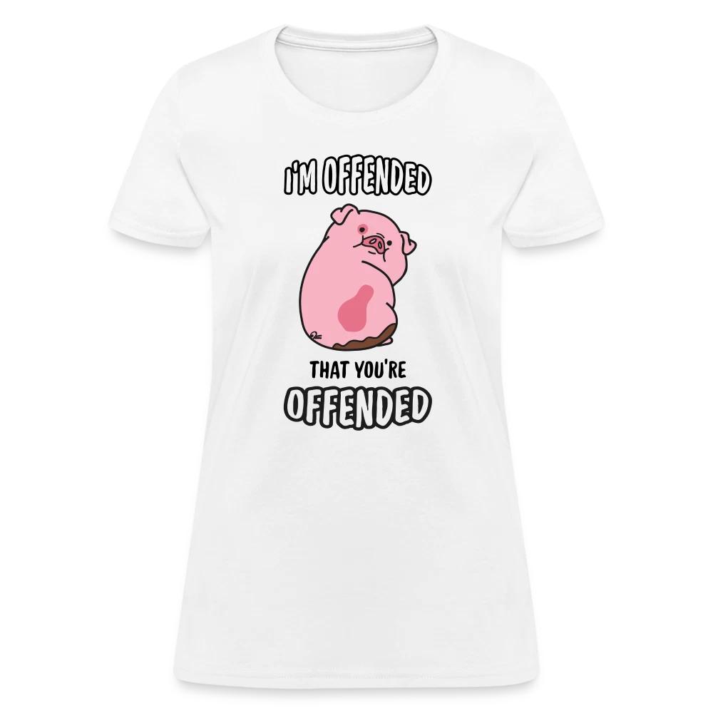 I m Offended That You re Offended Women s 100% Cotton T-shirt Mens Tees Top XL