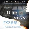 The Sick Rose by Erin Kelly Paperback Book 9781444703856