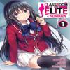 Classroom of the Elite Horikita Manga Vol. 1 by Syougo Kinugasa Paperback Book 9781638588504