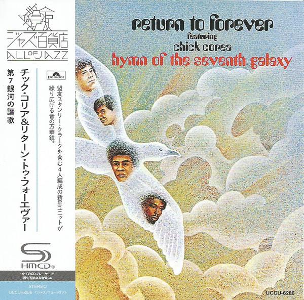 

CD RETURN TO FOREVER Hymn of the 7th Galaxy SHMCD UCCU6286 Polydor 2023 Japan Obi Jazz