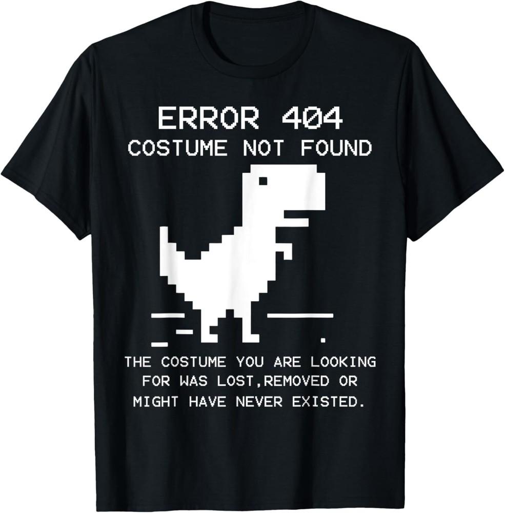 TRex Error 404 Costume Not Found Halloween Coding Programmer T-Shirt Size S-5XL Unisex T-Shirt XXXXL
