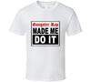 Gangster Rap Made Me Do It T-Shirt