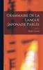 Libro Grammaire De La Langue Japonaise Parlee