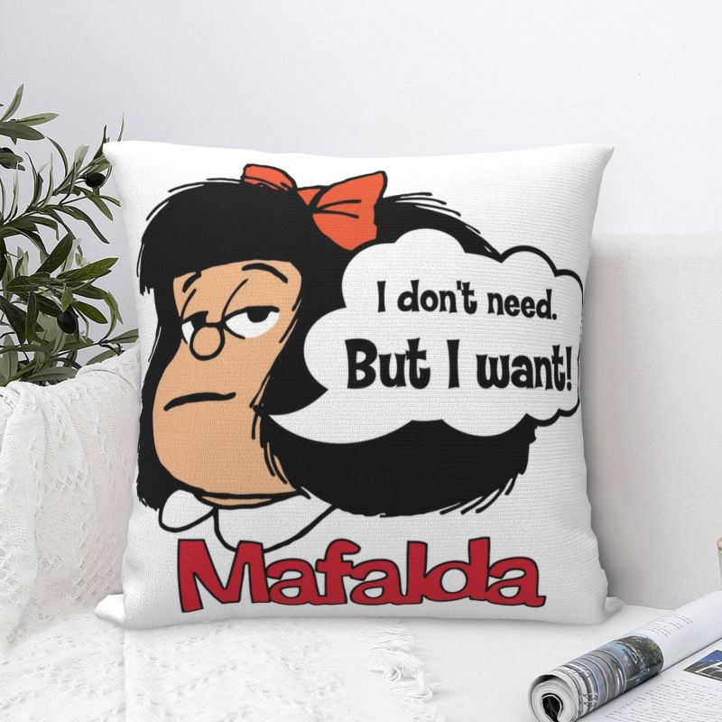 Custom Mafaldas I Don't Need But I Want Pillow Case Quino Comic Cushions Cover for Sofa Square Pillowcase