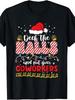 Men'S & Women'S Funny Christmas T-Shirt - Deck the Halls & Not Your Coworkers Office Party Tee - H