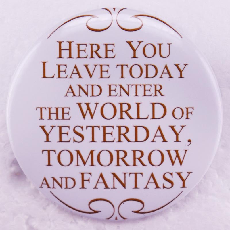 Amusement Park Motto Pin: Yesterday, Today, Tomorrow Badge