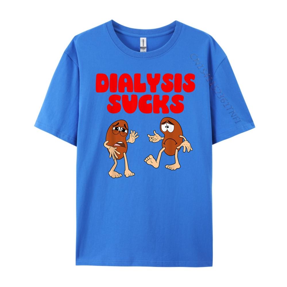 Dialysis Sucks Kidney Renal Failure Patient Harajuku New In Tops & Tees T-shirts Slogan