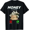 Men's and Women's T-shirts NEW LIMITED Money Be Calling Cash Funny Business Gift Idea T-Shirt S-3XL