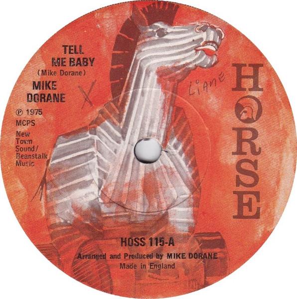 

7inch Record MIKE DORANE Tell Me Baby You Keep Me Hanging HOSS115 Horse 1975 UK Reggae Ska Dub Used