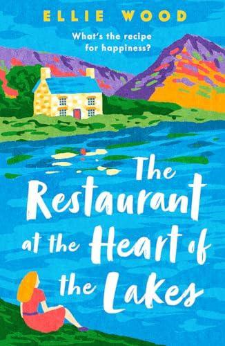 The Restaurant at the Heart of the Lakes by Ellie Wood Paperback Book 9780008626303