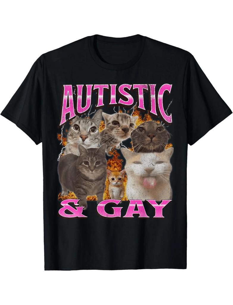 Autistic And Gay Funny Cat Meme Bootleg Graphic Graphic Print Unisex T-shirt