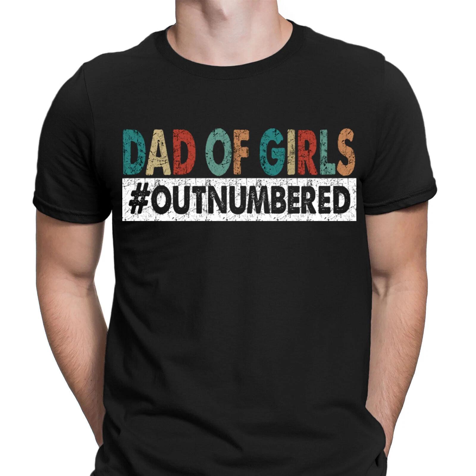 Dad Of Girls Outnumbered Fathers Day Funny Novelty Mens T-Shirts Tee Top #NED L