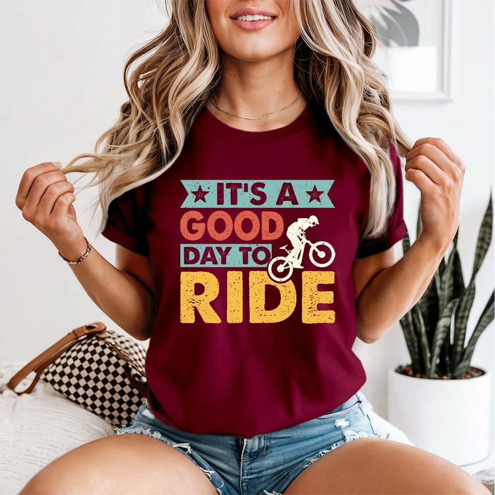Its A Good Day Unisexs T Shirt To Ride Cycling Gift For Her Biking Tee