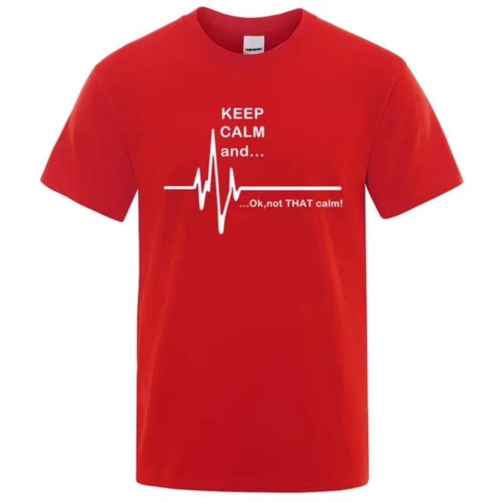 Men's T-shirt Keep Calm And Ok Not That Calm Letter Printed Street Loose T-shirt Summer Hip Hop Cotton Casual Round Neck T-shirt