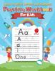 The Learn To Write Letters and Numbers Practice Workbook for Kids Book