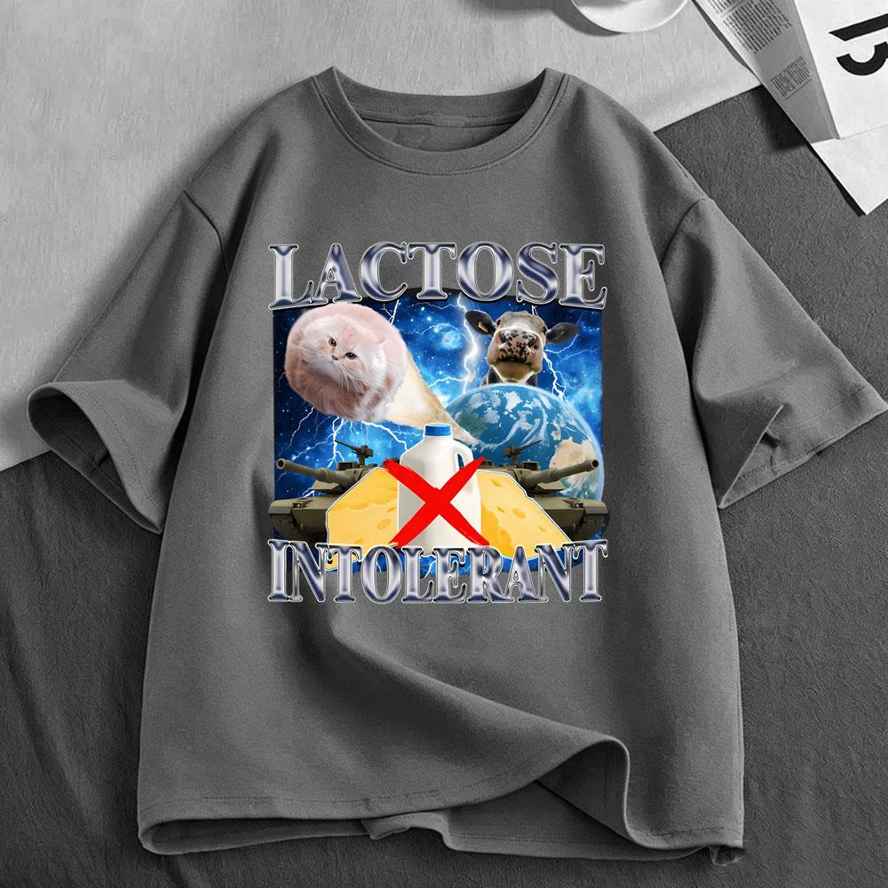 Lactose Intolerant Funny Cat Meme Graphic T Shirts Unisexs Unisex Clothing Fashion Cotton Casual Short Sleeve Tshirts Streetwear
