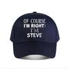 Steves Funny Slogan Baseball Cap Fashion Unisex Sunhat Womens Outdoor Sports Snapback Cap