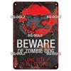 Zombie Dog Metal Sign Vintage Warning Plaque Wall Decor Man Cave Gift