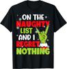 Funny On The List Of Naughty And I Regret Nothing Christmas T-Shirt