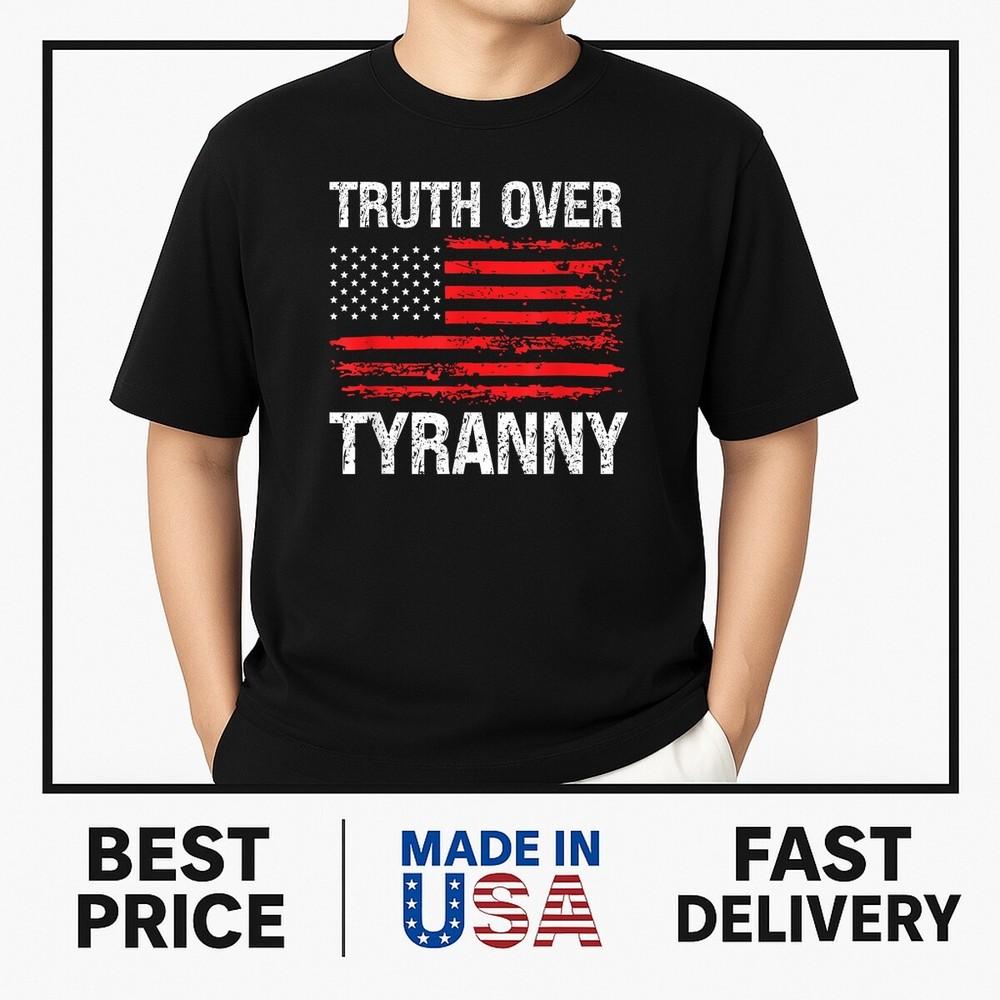 Truth Over Tyranny Est 1636 Independence Support T-Shirt TRENDING Unisex T-Shirt XL
