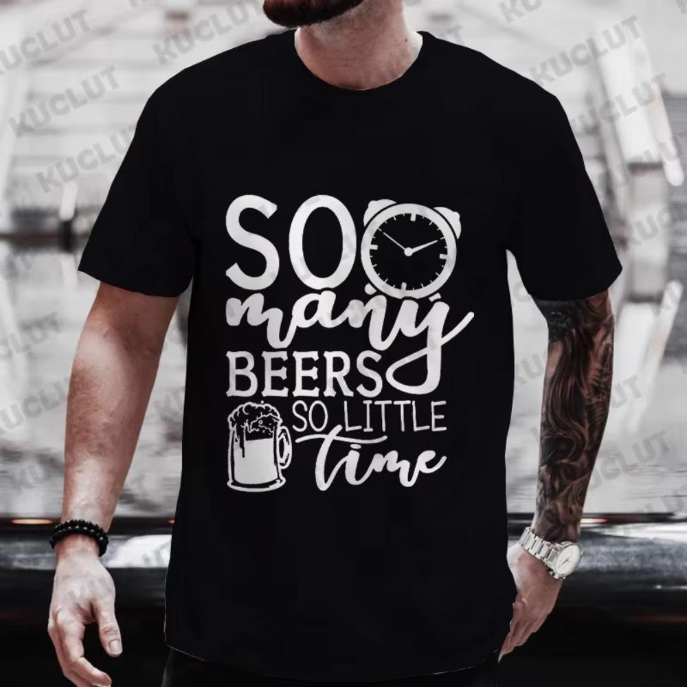 Men T-shirt So Many Beers So Little Time Funny Graphic Y2k Tops Friends Drinking Party Tees Plus Size Matching Outfit Streetwear