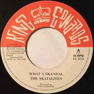 

7inch Record SKATALITES / SHENLEY DUFFUS - What A Skandal / I m A Lonely Boy KE009 King Edwards UK Reggae, Ska & Dub Used