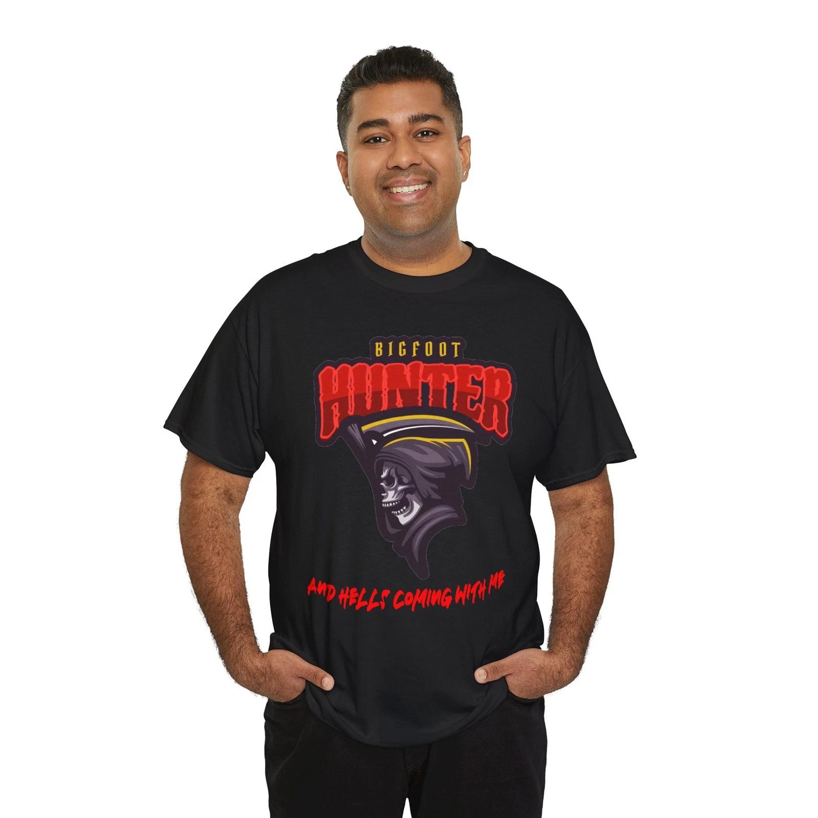 Bigfoot Hunter And Hells Coming With Me? T-Shirt Monsters Hunters Sasquatch 3XL