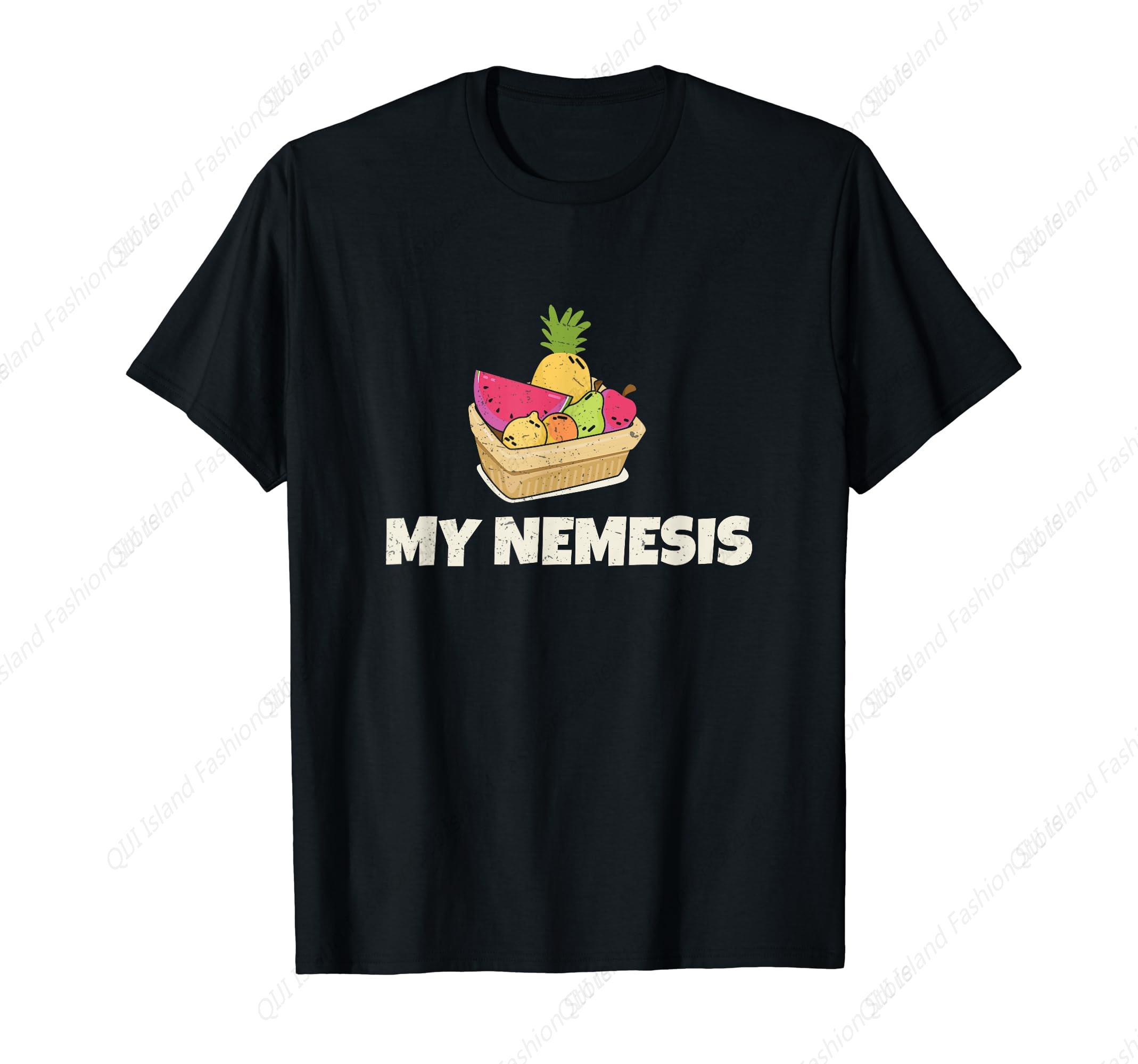 

Fructose Intolerant My Nemesis TShirt S