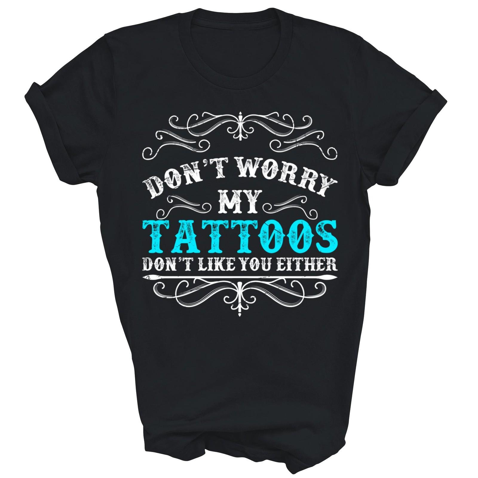 Do Not Worry My Tattoos Master Tatted Unisex Shirt Gift L