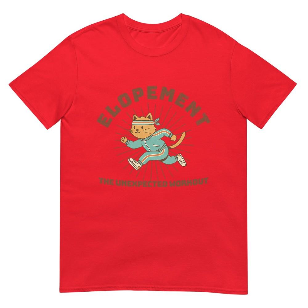 Elopeunisext The Unexpected Workout Tshirt S