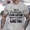 Men's Clothing I'm A Multitasker Print T-shirts for Men Sarcastic T-Shirt Sarcasm Attitude Shirts Humor Funny Saying Grey Tees