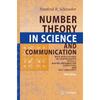 Number Theory In Science and Communication: With Applications In Cryptography, Physics, Digital Information, Computing, and SelfSimilarity