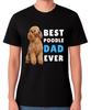 Best Poodle Dad Ever Funny Dog Lover Gift Unisex T-Shirt Pet Owner Father Tee
