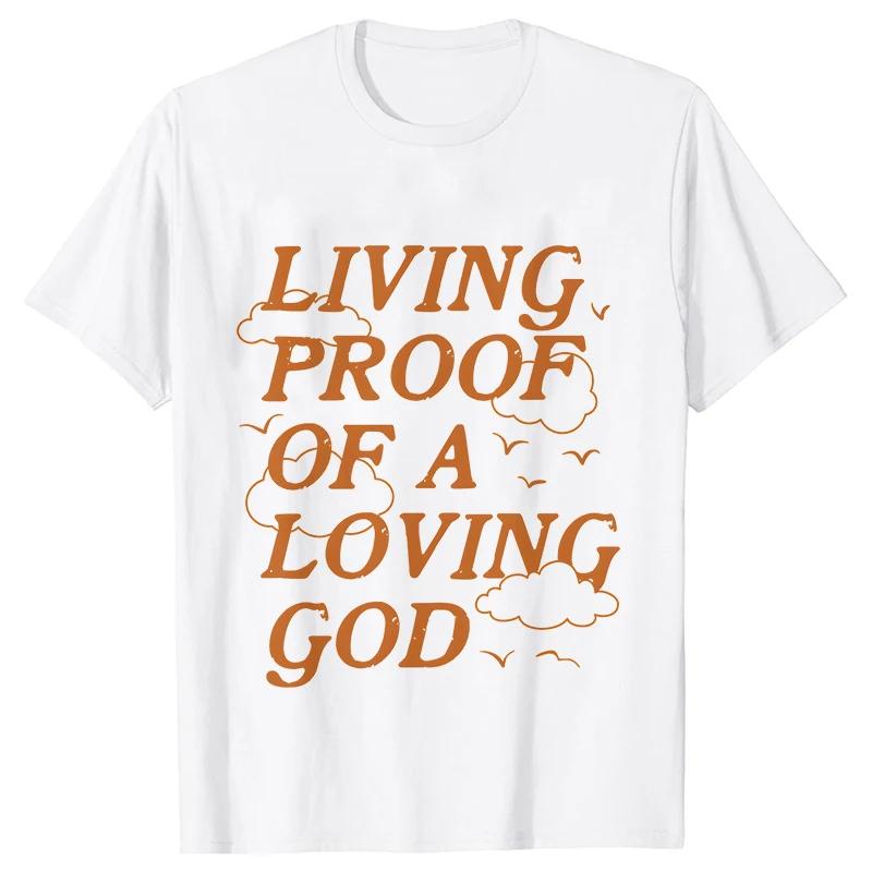 Unisex Summer Live Proof of A Loving God Print Y2k Tshirt Unisex Religious Christian Cross Jesus Short Sleeved Tees Loose Tops