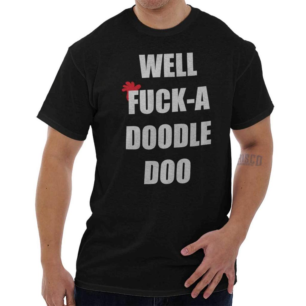 F k-A-Doodle-Doo Funny Sarcastic Attitude Womens or Mens Crewneck T Shirt Tee