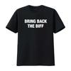 T-shirt Bring Back The Biff Stampa Iconica Vestibilità Casual Girocollo Lavabile in Lavatrice Slogan Nostalgico per Abbigliamento Eventi a Tema