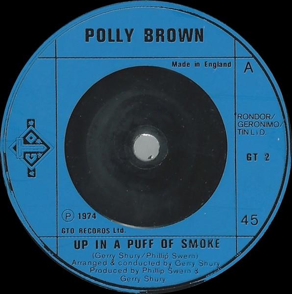 

7inch Record POLLY BROWN - Up In A Puff Of Smoke GT2 GTO 1974 UK Soul/Funk Used